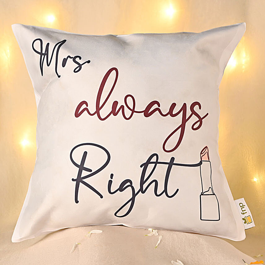 Mrs. Always Right Special Cushion